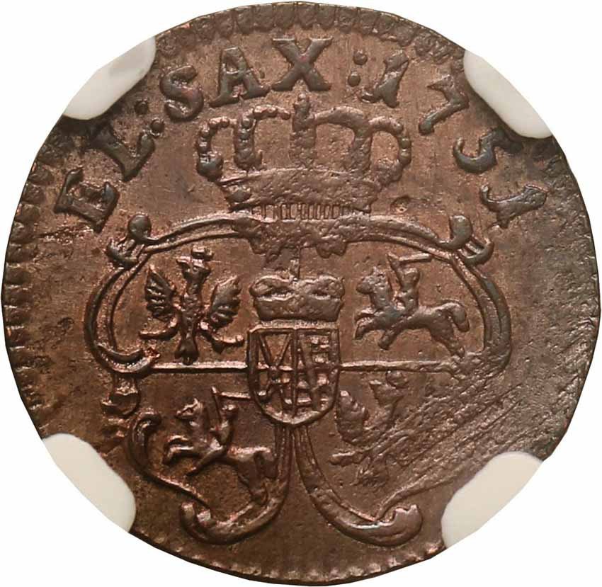 August III Sas. Szeląg 1751, Gubin lub Grünthal NGC MS63 BN (MAX)